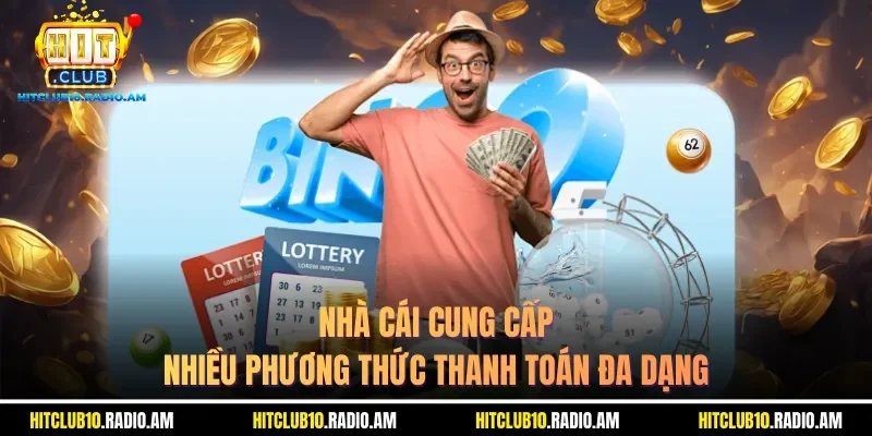 nha-cai-cung-cap-nhieu-phuong-thuc-thanh-toan-da-dang
